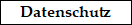 Text-Link Datenschutz